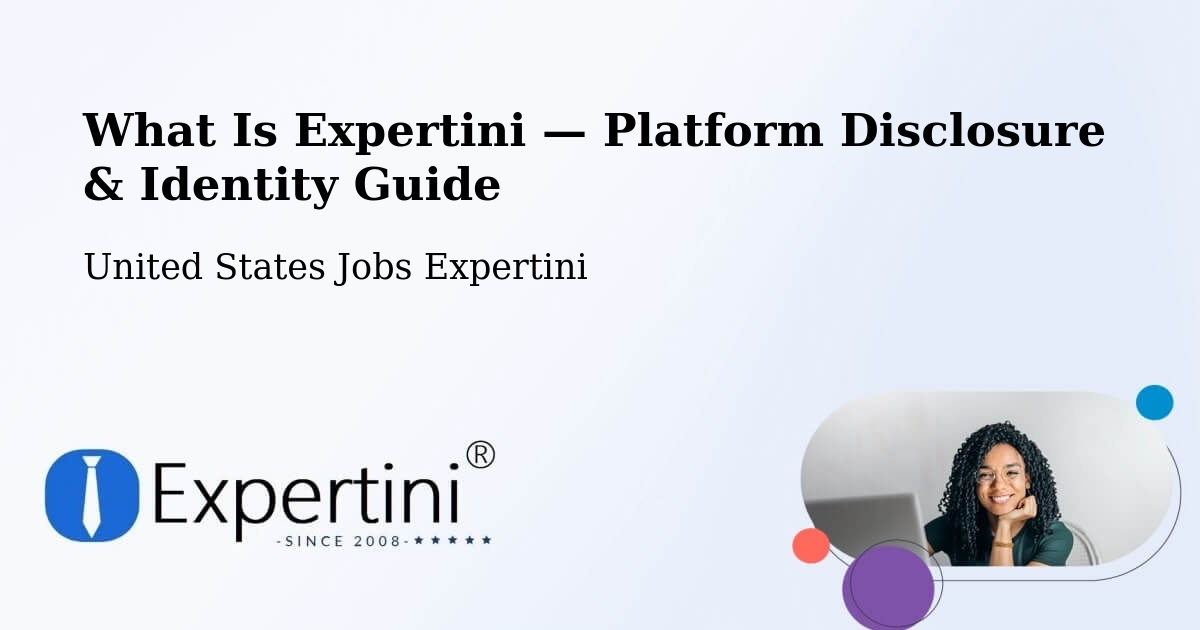 What Is Expertini — Platform Disclosure & Identity Guide – Argyle